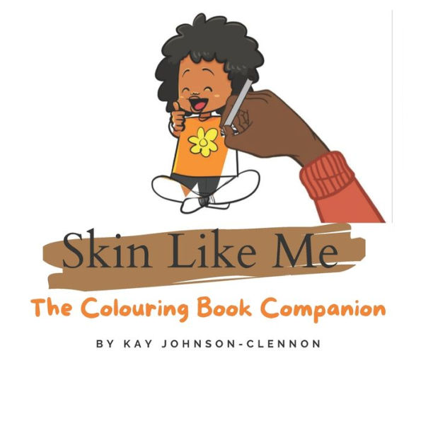 Skin Like Me: The Colouring Book Companion