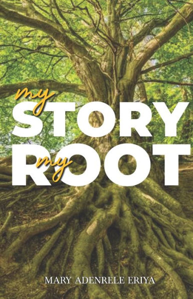 My Story, My Root