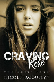 Title: Craving Rose, Author: Nicole Jacquelyn