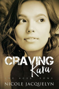 Title: Craving Kara, Author: Nicole Jacquelyn