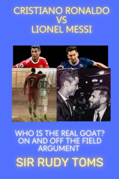 Messi vs. Ronaldo : One Rivalry, Two Goats, and the Era That Remade the  World's Game (CD-Audio) 