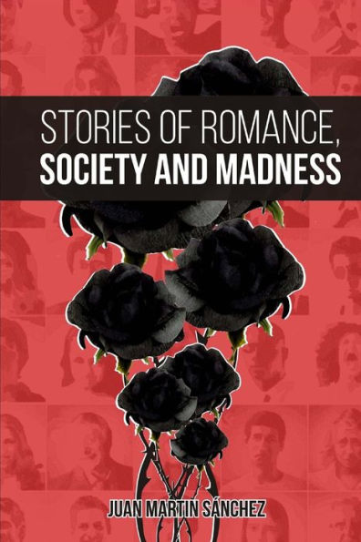 Stories of Romance, Society and Madness