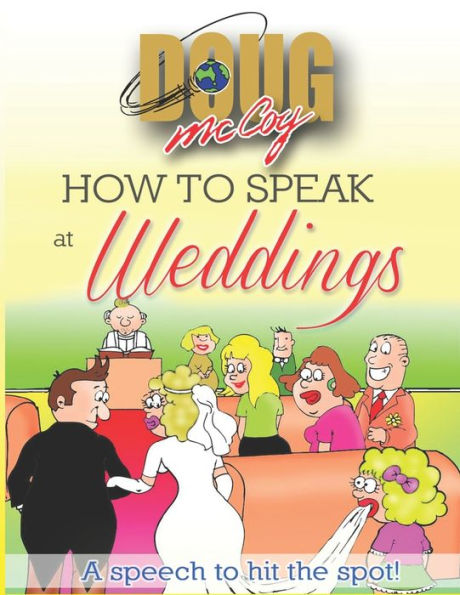 How To Speak At Weddings: A Speech to hit the Spot