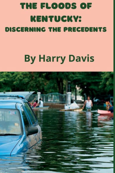 The Floods Of Kentucky: Discerning The Precedents