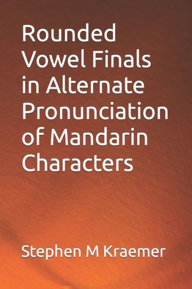 Barnes and Noble Rounded Vowel Finals in Alternate Pronunciation of  Mandarin Characters | The Summit