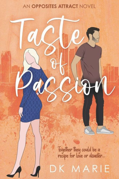 Taste of Passion: An Opposites Attract romance