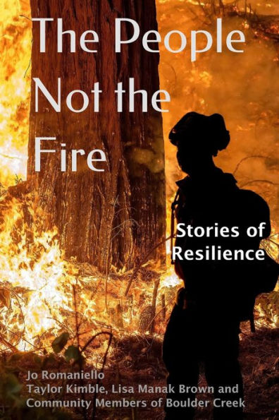 The People Not the Fire: Stories of Resilience