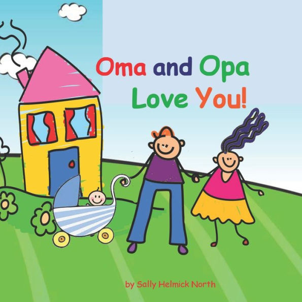 Oma and Opa Love You!: baby boy version