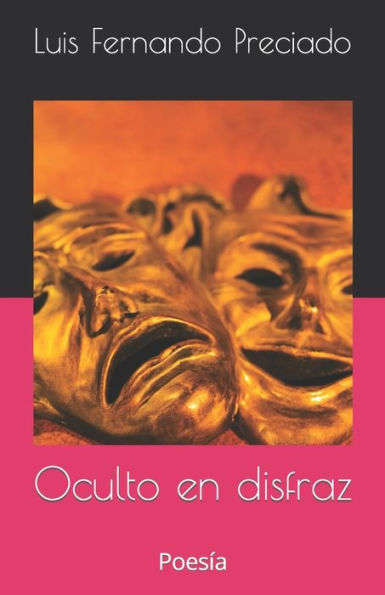 Oculto en disfraz: Poesía