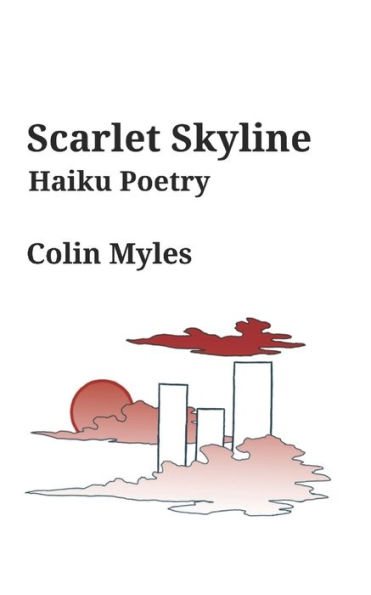 Scarlet Skyline: Haiku Poetry