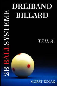 Title: DREIBAND BILLARD 2B BALLSYSTEME: TEIL 3, Author: MURAT KOCAK