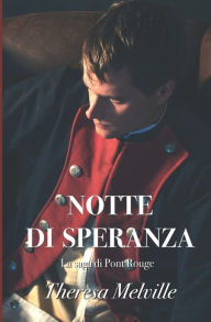 Title: Notte di speranza, Author: Theresa Melville