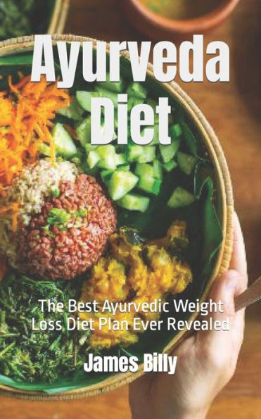 Barnes and Noble Ayurveda Diet: The Best Ayurvedic Weight Loss Diet ...