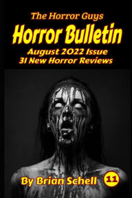 Title: Horror Bulletin Monthly August 2022, Author: Brian Schell