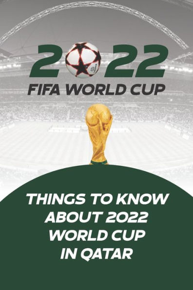 FIFA World Cup Qatar 2022: The Official Guide