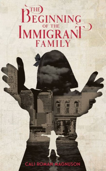 The Beginning of the Immigrant Family