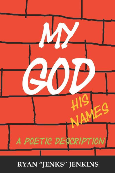 My God, His Names: A Poetic Description