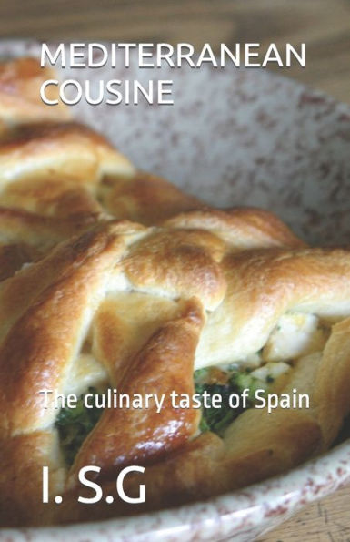 MEDITERRANEAN COUSINE: The culinary taste of Spain