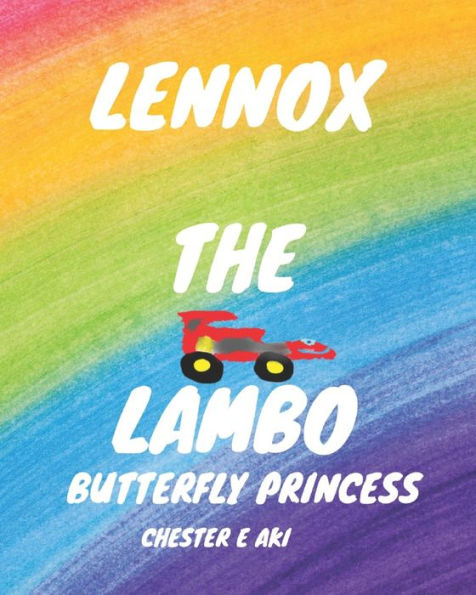 Lennox the Lambo: Butterfly Princess