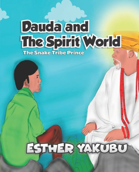 Dauda and The Spirit World: Snake Tribe Prince