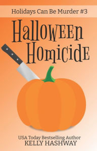Title: Halloween Homicide, Author: Kelly Hashway