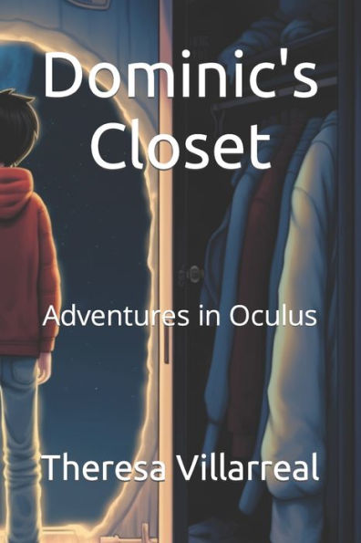 Dominic's Closet: Adventures in Oculus