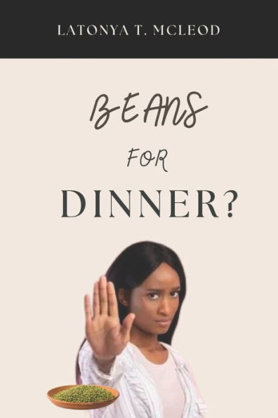 Beans For Dinner?