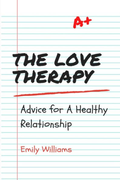 The Love Therapy: Advice for a healthy relationship