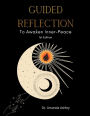 Guided Reflection: To Awaken Inner-Peace