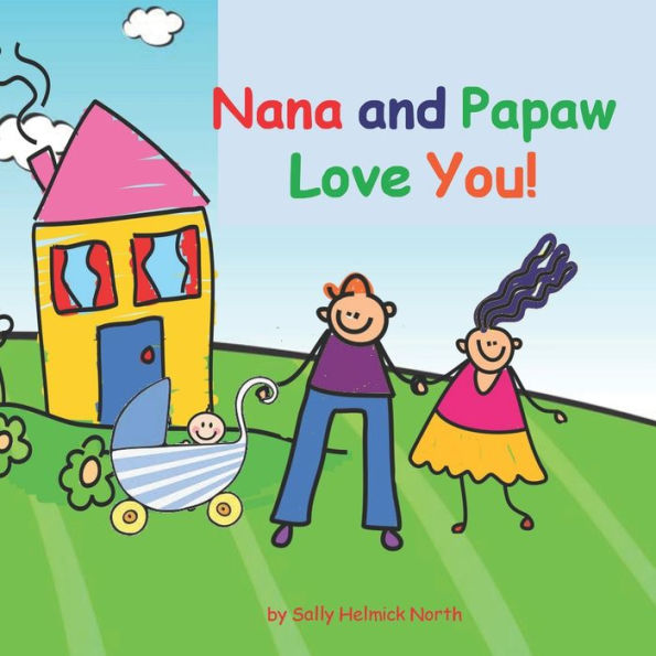 Nana and Papaw Love You!: baby boy version