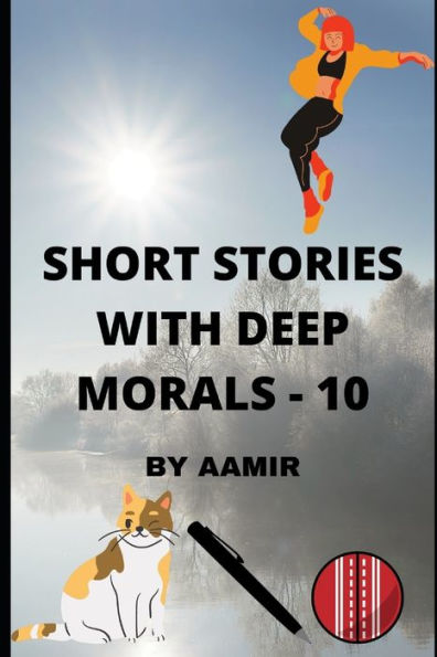 SHORT STORIES WITH DEEP MORALS