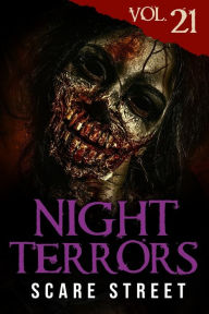 Title: Night Terrors Vol. 21: Short Horror Stories Anthology, Author: Scare Street