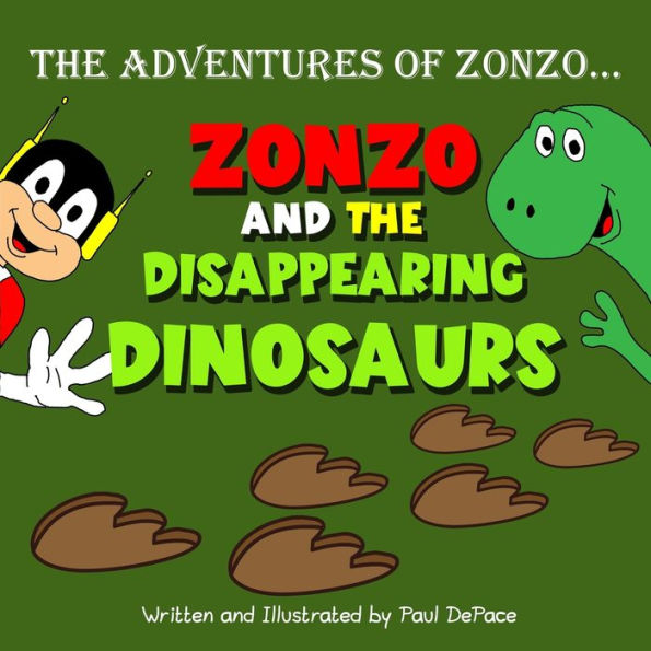 The Adventures of Zonzo: Zonzo and the Disappearing Dinosaurs (Picture Book)