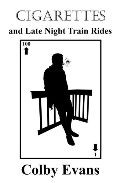 Cigarettes and Late Night Train Rides