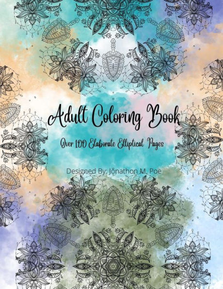 Adult Coloring Book: Over 100 Elaborate Elliptical Pages