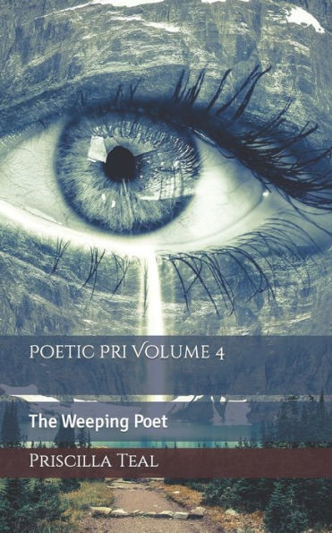 Poetic Pri Volume 4: The Weeping Poet