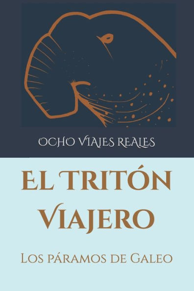 El Tritón Viajero: Los páramos de Galeo