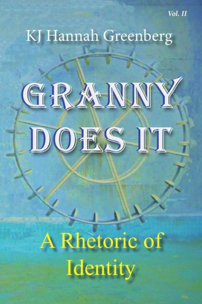 Granny Does It: A Rhetoric of Identity