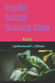 Title: Reptile Animal Shading Book: R.A.S.B., Author: Mohammad Adnan