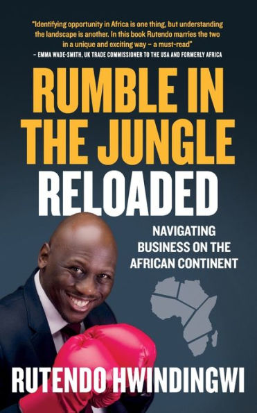 Rumble In The Jungle Reloaded: Navigating Business On The African Continent