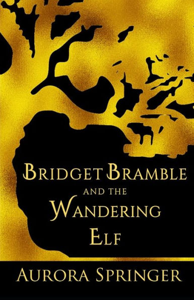 Bridget Bramble and the Wandering Elf