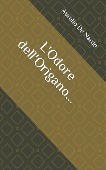 L'Odore dell'Origano...