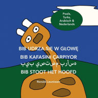 Title: Bib stoot het hoofd - Pools, Turks, Arabisch & Nederlands: uitvoering in vier talen, Author: Aras Bozkurt