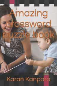 Title: Amazing crossword puzzle book, Author: Karan P Kanpara