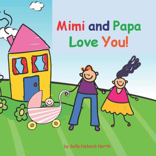 Mimi and Papa Love You!: baby girl version