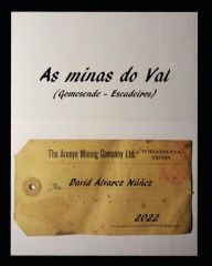 Title: As minas do Val: (Gomesende - Escudeiros), Author: David Álvarez Núñez