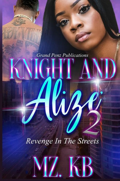 Knight and Alize 2: Revenge in the Streets