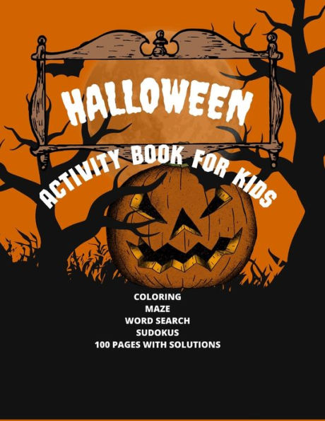 Halloween Activity Book For Kids, Age Unlimited: My Choice Of Halloween