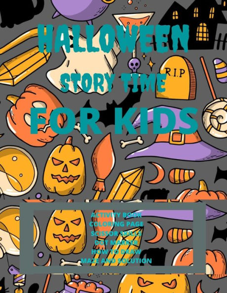 Halloween Story Time For kids, Age: 4-9: Halloween Solution Time Kids Book