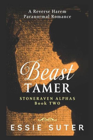 Beast Tamer: A Reverse Harem Paranormal Romance